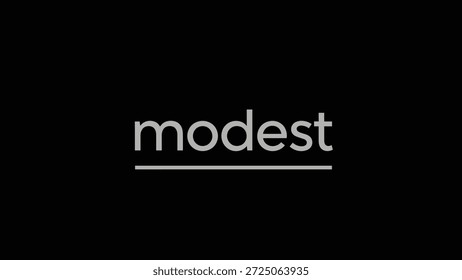 Un fondo negro claro sirve como lienzo para la palabra "modesto" representada en letras limpias, grises y minúsculas, subrayadas por un Horizontal simple