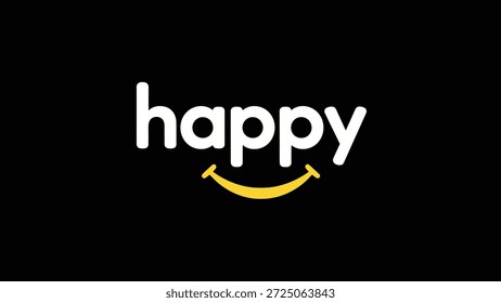 A stark black background showcases the word 'happy' in bold white lettering. Below the word, a simple yellow curve forms a smiling mouth, completing
