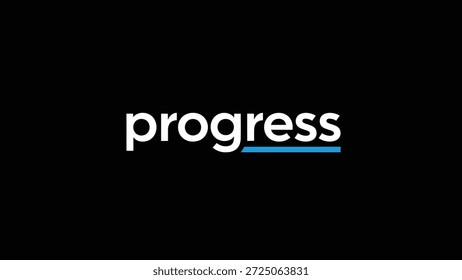 A stark black background with the word 'progress' in bold white sans-serif font. A thin, bright blue line underscores the latter half of the word,