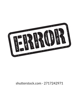 A stark black and white error stamp isolated on a plain white background
