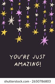 Stars, card design with handwritten inspirational phrase. Hand-drawn doodle scribble sparkles, starry postcard template, poster background with chalk textured drawing. Flat vector illustration