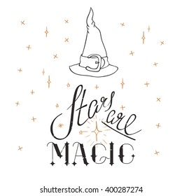 Stars are magic poster. Hand drawn lettering