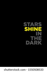 stars shine in the dark motivational quotes t shirt print vector design