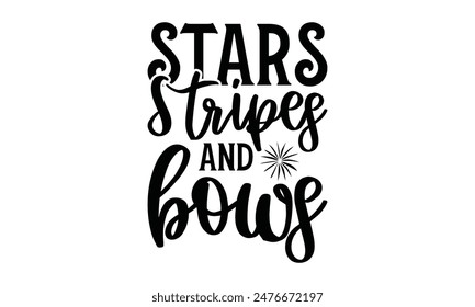  stars stripes and bows Lettering design for greeting banners, Mouse Pads, Prints, Cards and Posters, Mugs, Notebooks