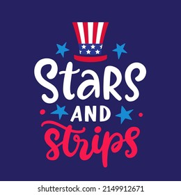 Stars and Strips. Happy Fourth of July hand written ink lettering. United States of America Independence day modern calligraphy typographic design for greeting card template. Vector illustration