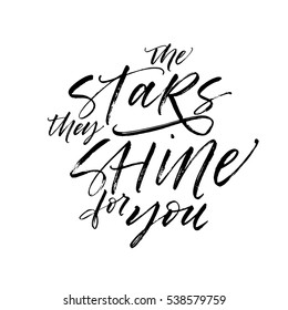 The stars they shine for you postcard. Ink illustration. Modern brush calligraphy. Isolated on white background.