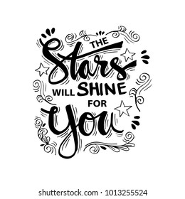 The stars will shine for you hand lettering quote.