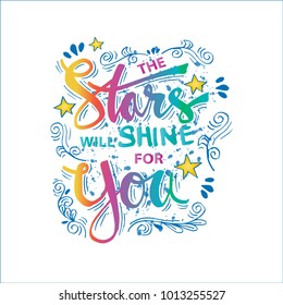 The stars will shine for you hand lettering quote.