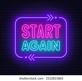 Start Again Neon Sign On A Brick Background.