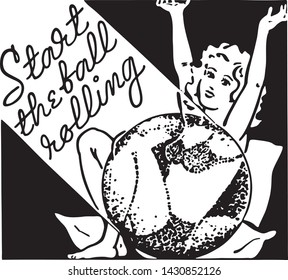 Start The Ball Rolling - Retro Ad Art Banner