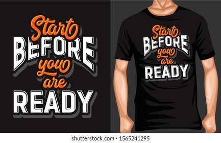 start before you are ready lettering typography. inspiration and motivational typography quotes for t-shirt and poster design illustration - vector

