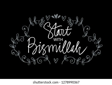 Start with Bismillah