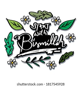 Start with bismillah. Islamic poster.