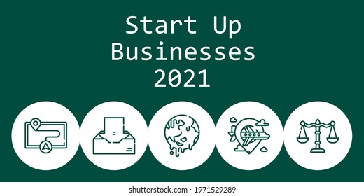 start up businesses 2021 background concept with start up businesses 2021 icons. Icons related global warming, balance, airplane, map, inbox