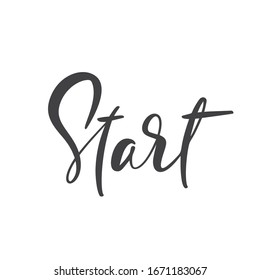 Empezar caligrafía con letras a mano. Logotipo de motivación de personas con éxito vectorial. Texto de fitness para cualquier juego deportivo. El concepto de actividad de estilo de vida aislado.