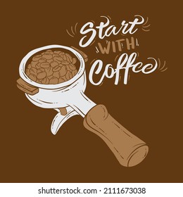 start with coffee typography with coffee maker illustration