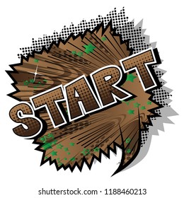 Start - Comic book style phrase on abstract background.