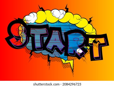 Start. Comic book word text on abstract comics background. Retro pop art style illustration.