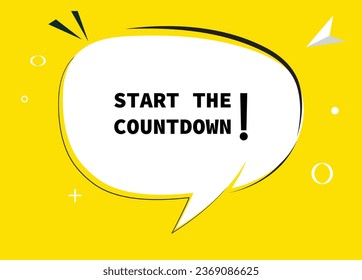 Start The countdown speech bubble text. Hi There on bright color for Sticker, Banner and Poster. vector illustration.