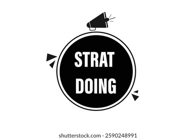 start doing buttons for websites, application Design, Element, learn, stay, template, top scorer, design, level, sign, speech, bubble  banner, modern, symbol, click. 
