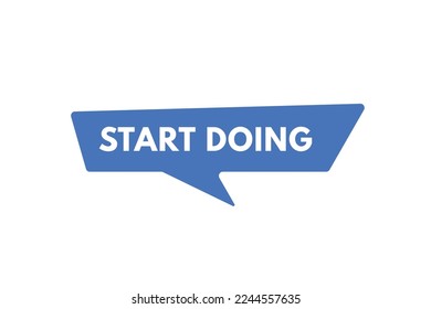 start doing text Button. start doing Sign Icon Label Sticker Web Buttons