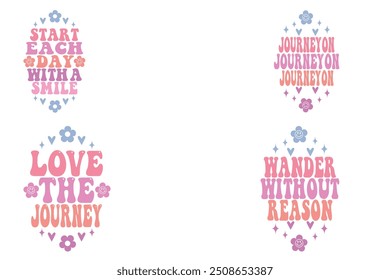 Start Each Day with a Smile, Journey On, Love the Journey, Wander Without Reason keychain designs