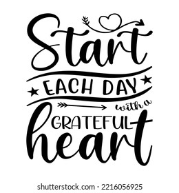 Start Each Day T-shirt Design