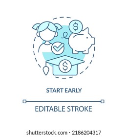 Start early turquoise concept icon. Money for education. Tip for saving for college abstract idea thin line illustration. Isolated outline drawing. Editable stroke. Arial, Myriad Pro-Bold fonts used