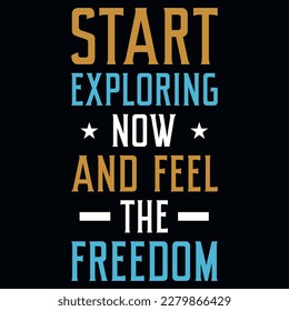 Start exploring adventures tshirt design vector design 