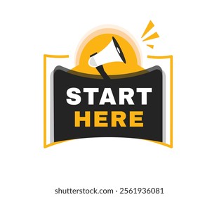 Start here banner flat label and icon megaphone. Vector design sign.