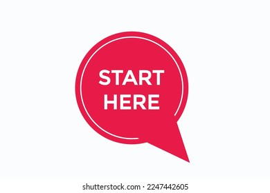 start here button vectors.sign label speech bubble start here
