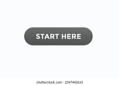 start here button vectors.sign label speech bubble start here
