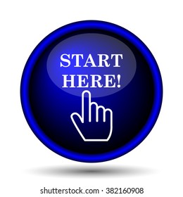 Start here icon. Internet button on white background. EPS10 vector
