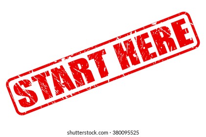START HERE RED STAMP TEXT ON WHITE