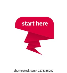 start here sign - paper origami speech bubble.