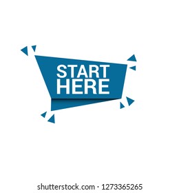 start here sign - paper origami speech bubble.