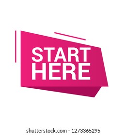 start here sign - paper origami speech bubble.