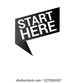 Start Here Sign - Paper Origami Speech Bubble.