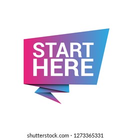 start here sign - paper origami speech bubble.