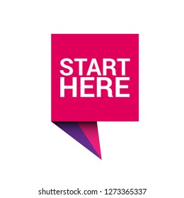 start here sign - paper origami speech bubble.
