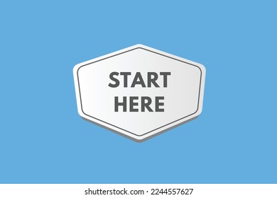 start here text Button. start here Sign Icon Label Sticker Web Buttons