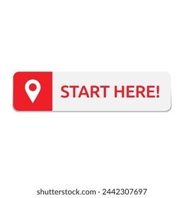 Start here text button template Isolated on white background