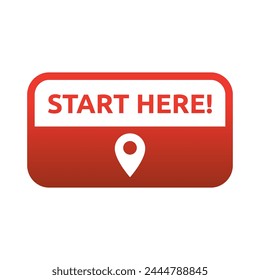 Start here text button template Isolated on white background