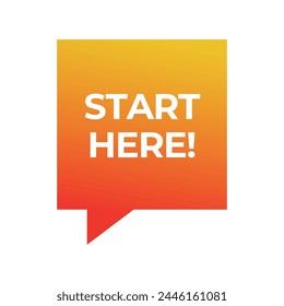 Start here text button template Isolated on white background