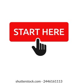 Start here text button template Isolated on white background