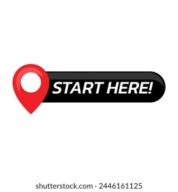 Start here text button template Isolated on white background