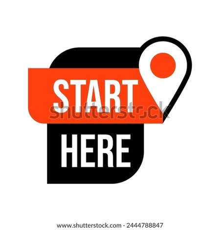 Start here text button template Isolated on white background