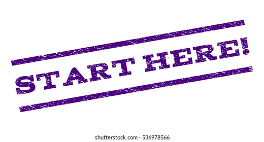 Start Here! watermark stamp. Text caption between parallel lines with grunge design style. Rubber seal stamp with unclean texture. Vector indigo blue color ink imprint on a white background.