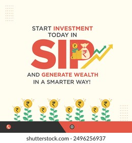 Start Investment Today in SIP.  Advertising, Marketing, Financial Planning, Investment Sector. Social Media , Digital Marketing Design Template