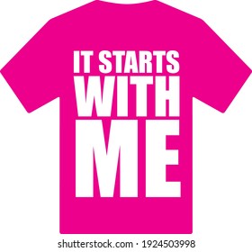 It start with me pink t-shirt